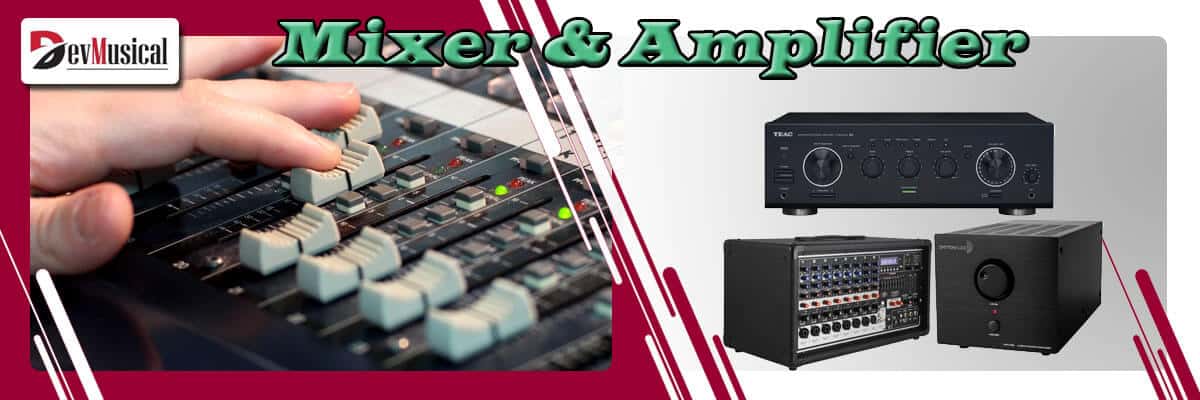 MIXERS AND AMPLIFIER